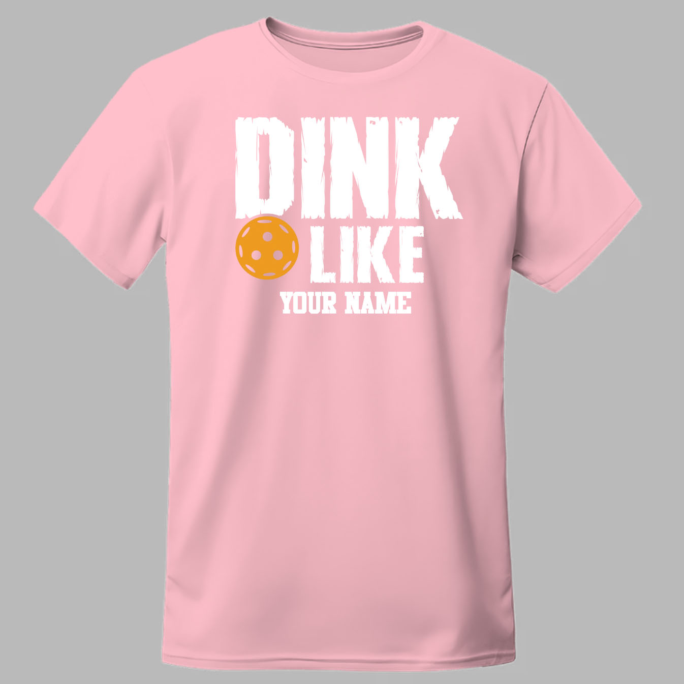 Dink Like Custom Name Picklewin Tee 3
